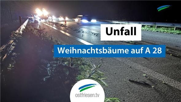 Unfall | Weihnachtsbäume auf A 28