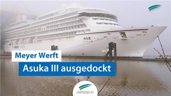 Meyer Werft | Ausdocken der Asuka III