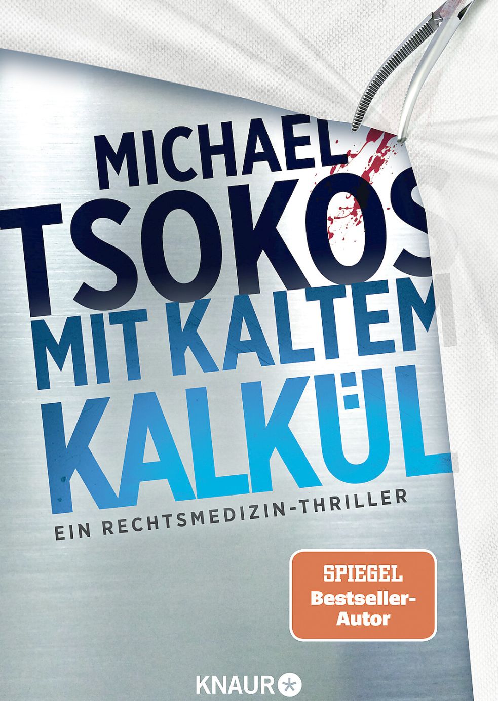 Der neue Bestseller „Mit kaltem Kalkül“ ist aus der Feder von Prof. Michael Tsokos.